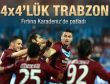 Trabzon Samsun'u 4'ledi