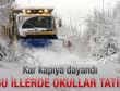 İşte eğitime ara verilen iller