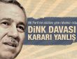 Arınç Dink davası kararına tepkili