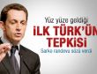 Yüz yüze geldiği ilk Türk'ten Sarkozy'e sitem