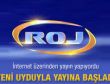 ROJ TV yeni uyduyla yayına başladı