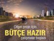 Kanal İstanbul için bütçe hazır