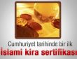 Cumhuriyet tarihinde bir ilk 'İslami kira sertifikası'