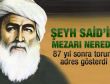 Torunu Şeyh Said'in mezar yerini bildiğini iddia etti
