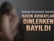 Kadın avukatları bayıltan tecavüz skandalı