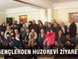 GENÇLERDEN HUZUREVİ ZİYARETİ