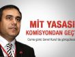 MİT Yasası'ndaki değişiklik teklifi komisyonda kabul edildi