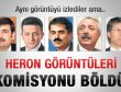 Heron görüntüleri komisyonu böldü