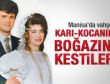 Karı kocanın boğazını kesip öldürdüler