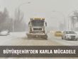 Büyükşehir'den karla mücadele