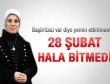 Merve Kavakçı: 28 Şubat benim için bitmedi