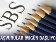 SBS başvuruları bugün başlıyor