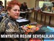 MİNYATÜR RESİM SEVDALILARI
