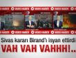 Birand'ı isyan ettiren Sivas davası kararı - Video