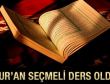Kur'an seçmeli ders oldu