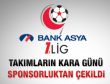 Bank Asya 1. Lig sponsorluğundan çekildi