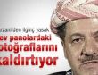 Barzani'den fotoğraf yasağı
