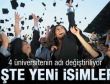 4 üniversitenin adı değişiyor