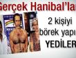 Gerçek Hanibal'lar yakalandı