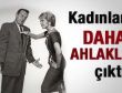 Kadınlar daha ahlaklı çıktı