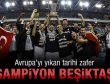 Beşiktaş Avrupa şampiyonu