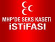 MHP'de kaset depremi: Osman Çakır istifa etti