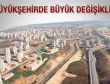 İllerde yaşayan herkes büyükşehire oy verecek