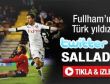 Fullham'ın Türk yıldızı Twitter'i salladı-İzleyin