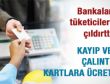 Bankalardan kayıp karta yenileme ücreti