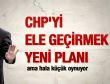CHP'de Mustafa Sarıgül sürprizi