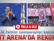 AK Partililer Galatasaray taraftarını solladı