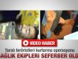 Yaralı teröristler için seferberlik - Video