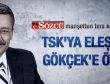 Sözcü Gazetesi'nden Gökçek'e övgü