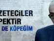 Ertuğrul Özkök: Evet ben bir köpeğim