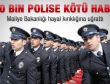 240 bin polise kötü haber