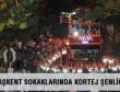 BAŞKENT SOKAKLARINDA KORTEJ ŞENLİĞİ