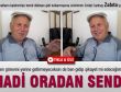 Hadi Oradan sende