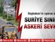 Suriye sınırına asker sevkiyatı devam ediyor - Video
