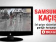 Samsun'da yeni sel geliyor korkusuyla kaçış
