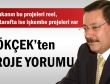 Başbakanın bu projeleri reel, öteki tarafta ise işkembe projeleri var