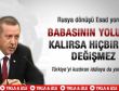 Erdoğan: Oğul Esad Baba Esad'ın yolunda