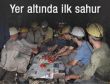Yerin altında ilk sahur