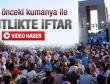 Çanakkale Şehitliği'nde binlerce kişi iftar yaptı