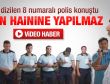 Sıraya dizilen polislerden Murat Emer konuştu