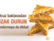 Ucuz baklavadan uzak durun