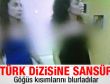 Afganistan'da Türk dizisine ilginç sansür