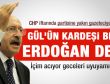 Kılıçdaroğlu: Gül Erdoğan'a değil bana kardeşim demeli