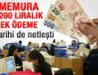 Memura 1200 liralık ek ödeme ne zaman yapılacak