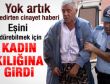 Kadın kılığına girip karısını öldürdü